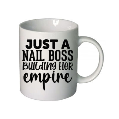 Just A Nail Boss Building Her Empire - Boutique Ceramic Mug Thumbnail