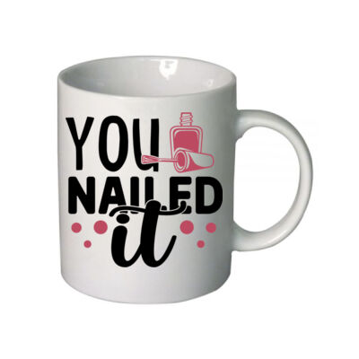 You Nailed it - Boutique Ceramic Mug Thumbnail