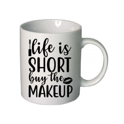 Life is short buy the Makeup  - Boutique Ceramic Mug Thumbnail