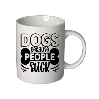 Dogs because  people  suck - Boutique Ceramic Mug Thumbnail