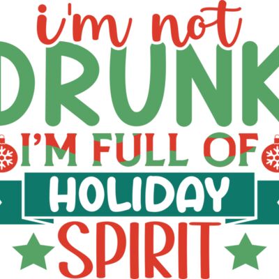 I'm not drunk i'm full of holiday spirit Thumbnail
