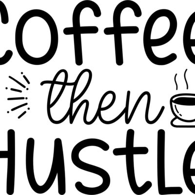 Coffee then Hustle Thumbnail