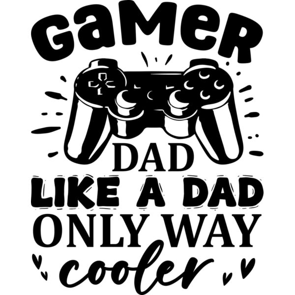 About Gamer Dad Like a Dad Only Way Cooler Thumbnail